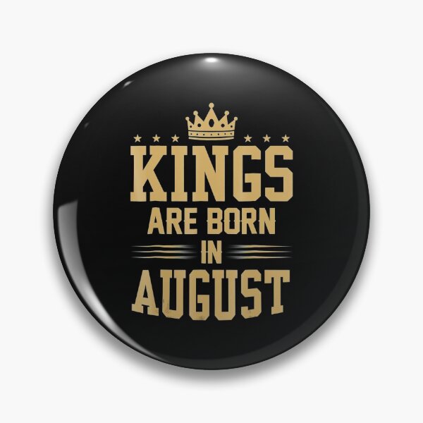 Item preview, Kings Are Born In August T Shirt   Best Birthday Gift Idea designed and sold by Jindohu58299.