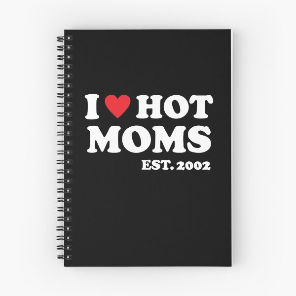 Item preview, I Love Hot Moms Est 2002 19 Years Old designed and sold by RedQuality.