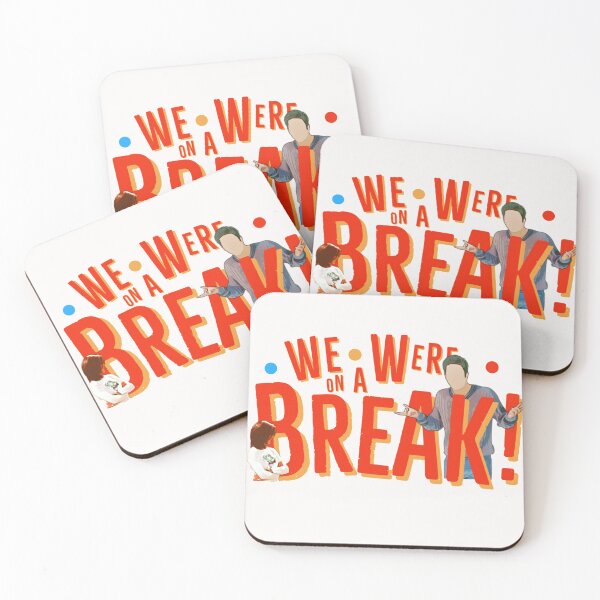 Item preview, WE WERE ON A BREAK designed and sold by Global-Calming.