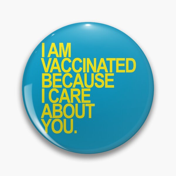 Item preview, I am vaccinated because I care about you. (yellow) designed and sold by Thelittlelord.