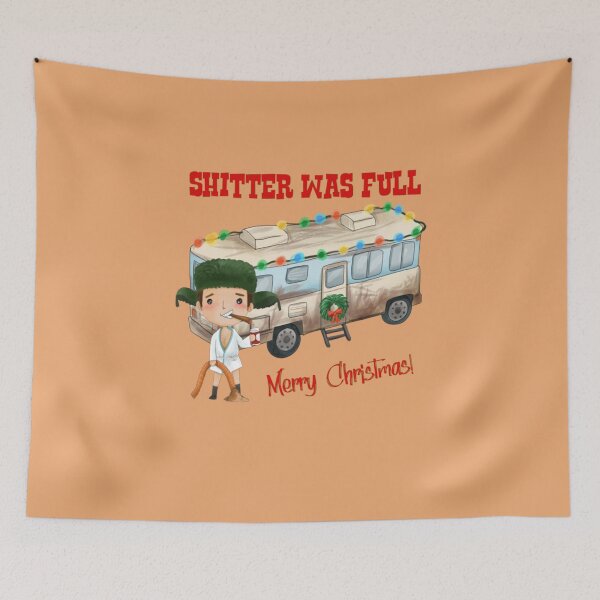 Item preview, National Lampoons Christmas Vacation National Lampoons Christmas Vacation Shitter's Full  designed and sold by HyarGhios.