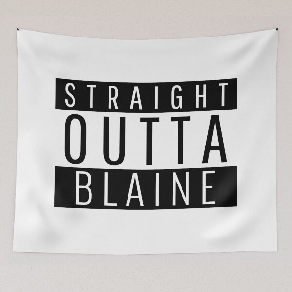 Item preview, Straight Outta Blaine Minnesota  designed and sold by Teelogic.