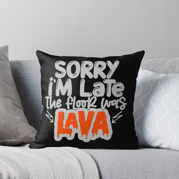 Item preview, Sorry i'm late the floor was lava designed and sold by pnkpopcorn.