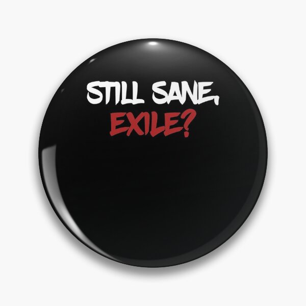 Item preview, Needed Gifts Still Sane - Exile Halloween designed and sold by WalkerKelsi.