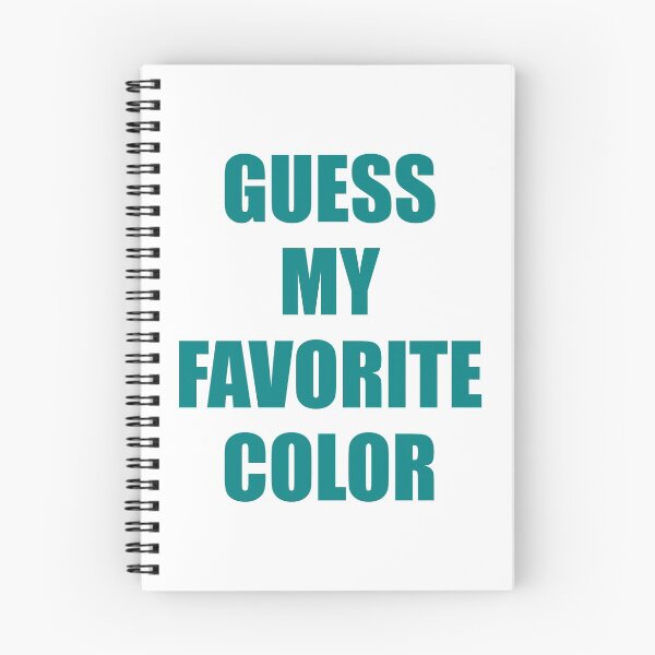 Item preview, Guess My Favorite Color Teal designed and sold by artfulnotebook.
