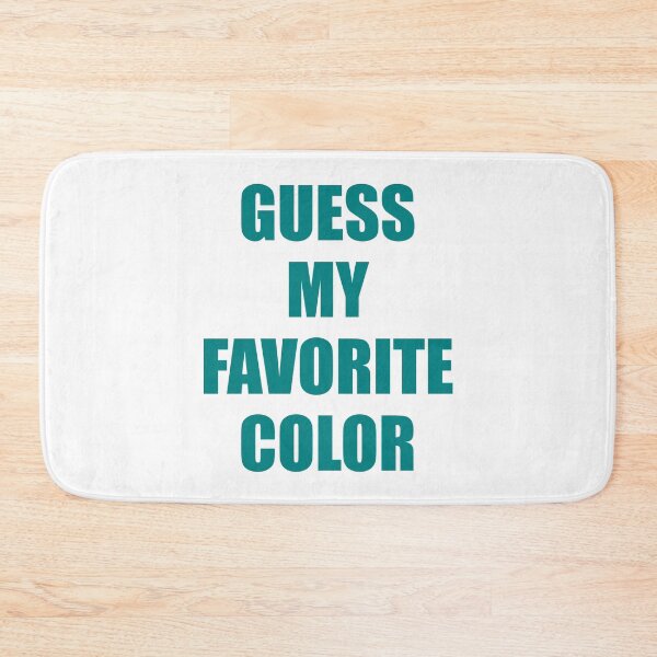 Item preview, Guess My Favorite Color Teal designed and sold by artfulnotebook.