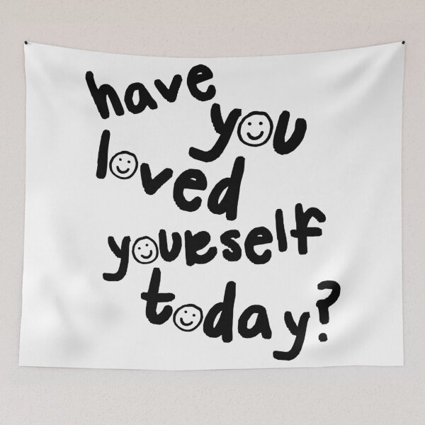 Item preview, have you loved yourself today? designed and sold by Julia Santos.