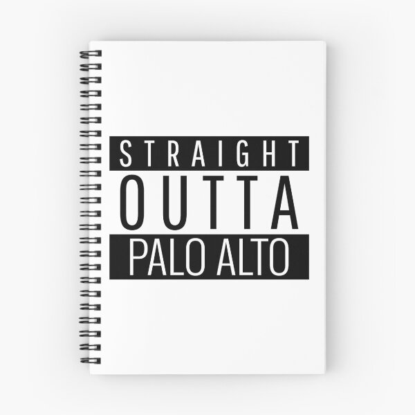 Item preview, Straight Outta Palo Alto California  designed and sold by Teelogic.