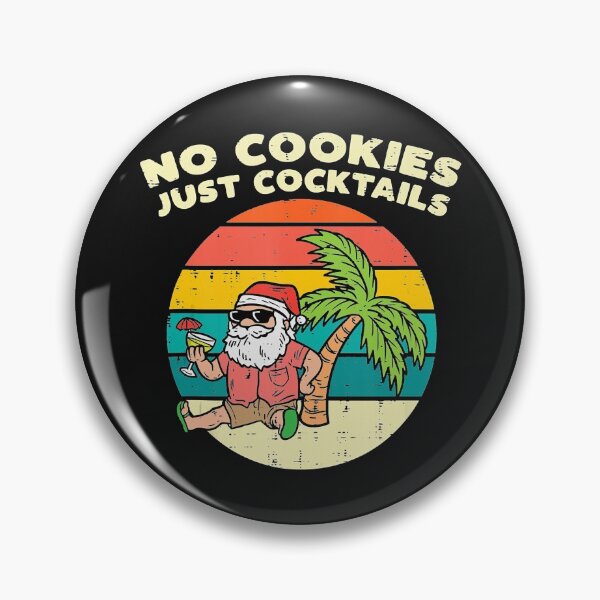 Item preview, No Cookies Just Cocktails Santa Beach Christmas In July Xmas designed and sold by SeleneFrances.