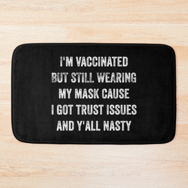 Item preview, Vaccinated But Still Wearing Mask designed and sold by DesignsByRisa.