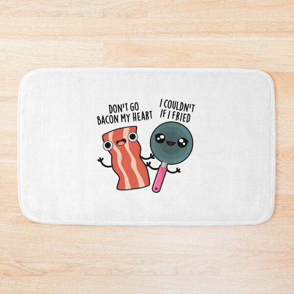 Item preview, Don't Go Bacon My Heart Funny Food Puns  designed and sold by punnybone.