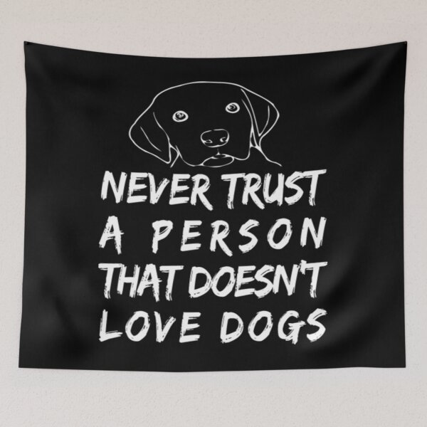 Item preview, Nunca confíes en una persona que no ama a los perros designed and sold by khuetrung79.