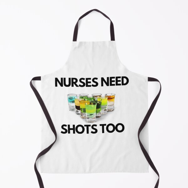 Item preview, Nurses Need Shots Too designed and sold by PunnyProducts.