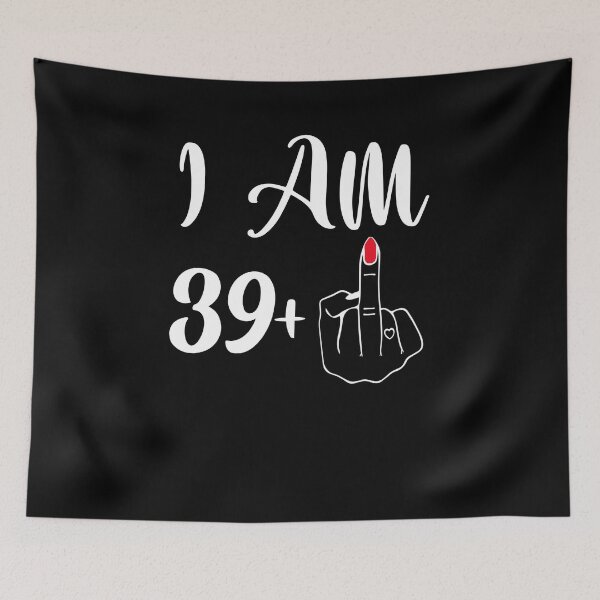Item preview, Funny 40th Birthday Gift - I'm 39 + 1 Middle Finger Rude designed and sold by Nancy  Jones.