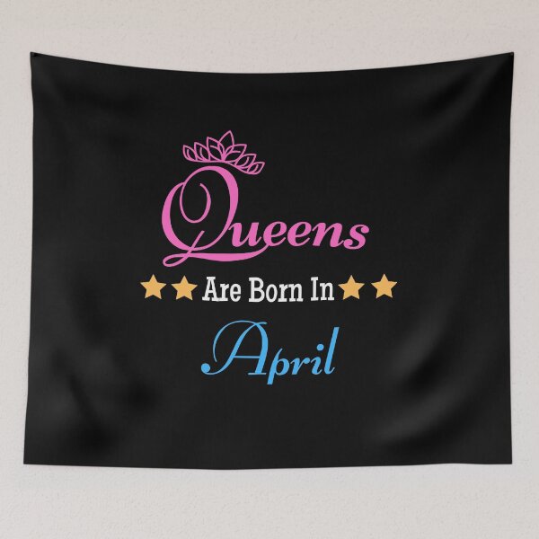 Item preview, Queens Are Born In April designed and sold by Water Flick.