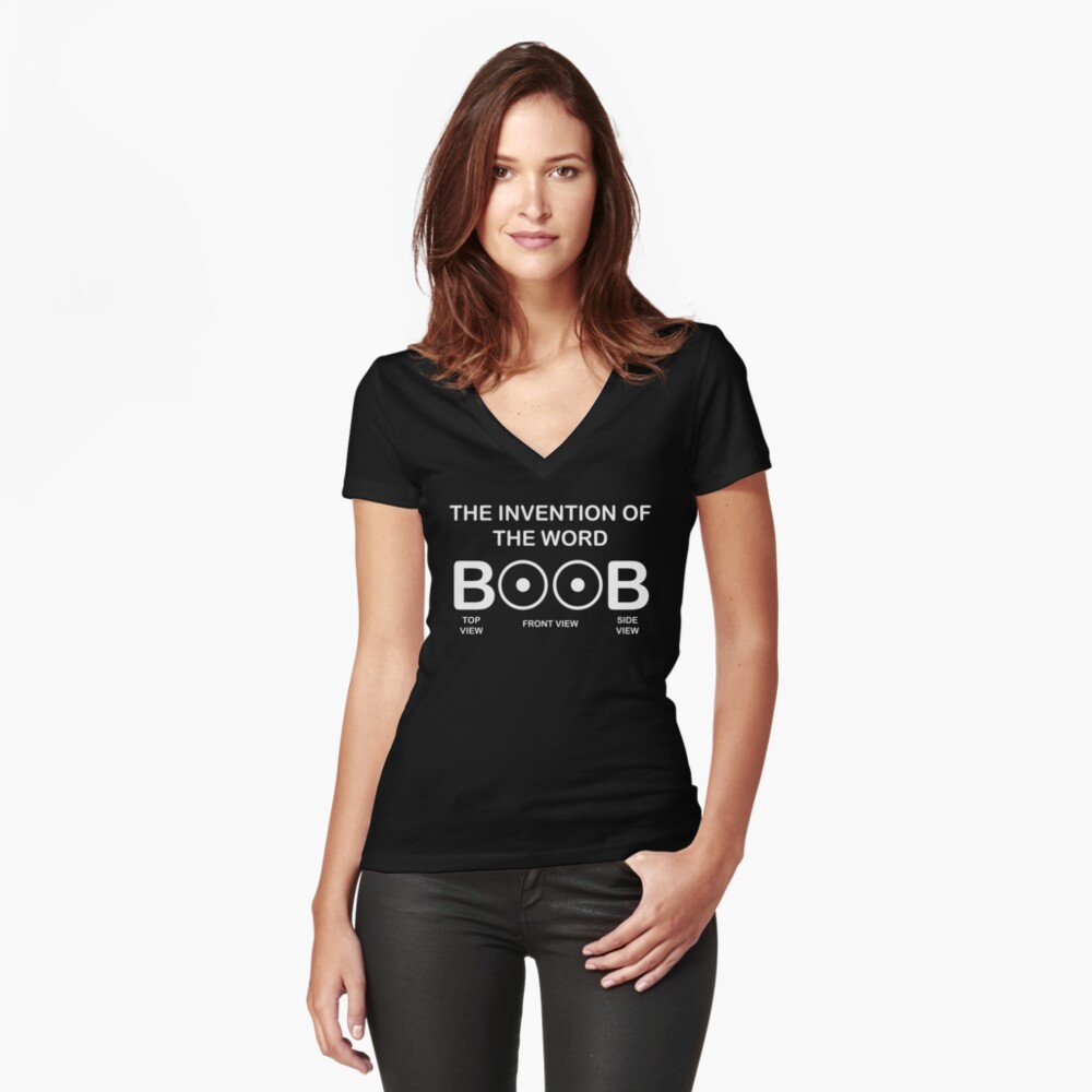 Invention Of The Word Boob V-neck T Shirt By CharGrilled