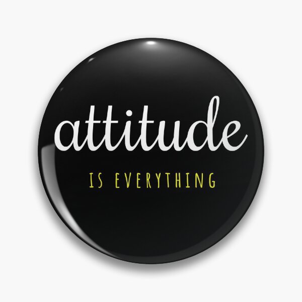 Item preview, Attitude Is Everything designed and sold by ojdart.