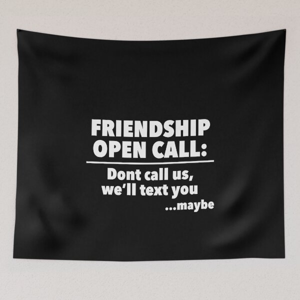 Item preview, Friendship Open Call: Don't Call Us, We'll Text You...Maybe designed and sold by NadyaCC.