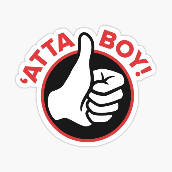 the-atta-boy-sticker-for-sale-by-yehan-redbubble