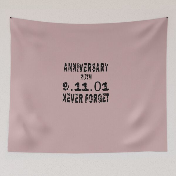 Item preview, never forget 9 11 01 ANNIVERSARY 20 th designed and sold by Dibes94.