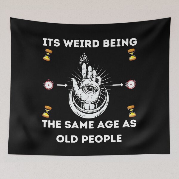 Item preview, Its Weird Being The Same Age As Old People designed and sold by Buzzbazaar.