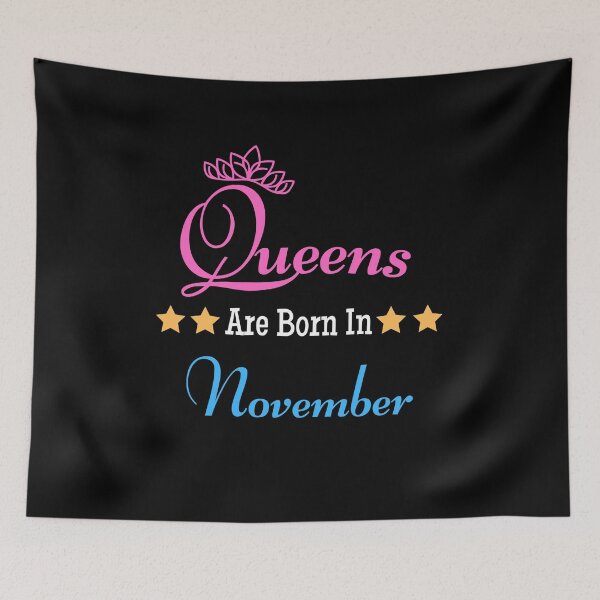 Item preview, Queens Are Born In November designed and sold by Water Flick.