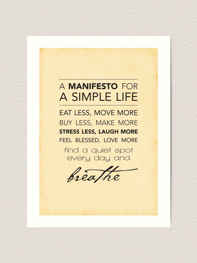 Alternate view of A Manifesto for a Simple Life {Posters and Prints} Art Print