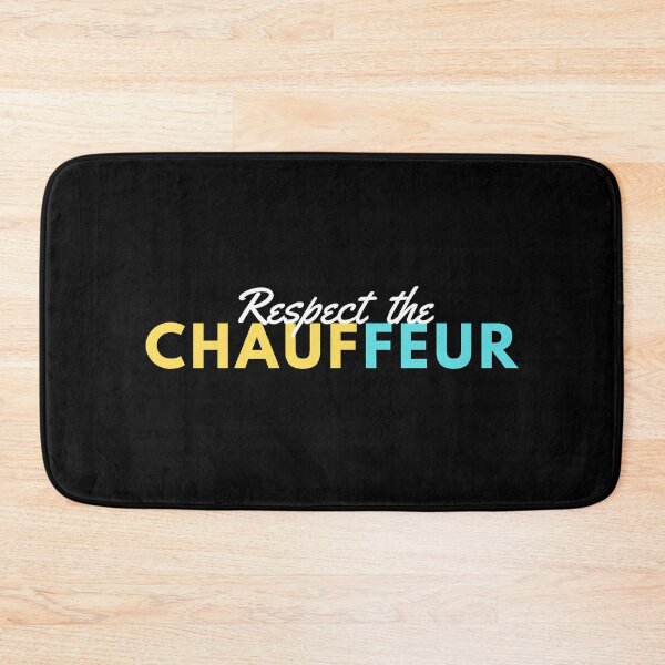 Item preview, RESPECT THE CHAUFFEUR designed and sold by T-shirtgallery.