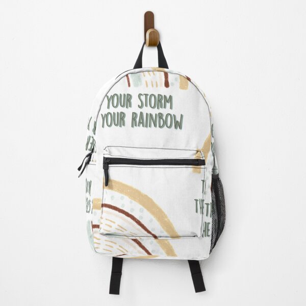 Item preview, The Greater Your Storm, The Brighter Your Rainbow designed and sold by Unish.
