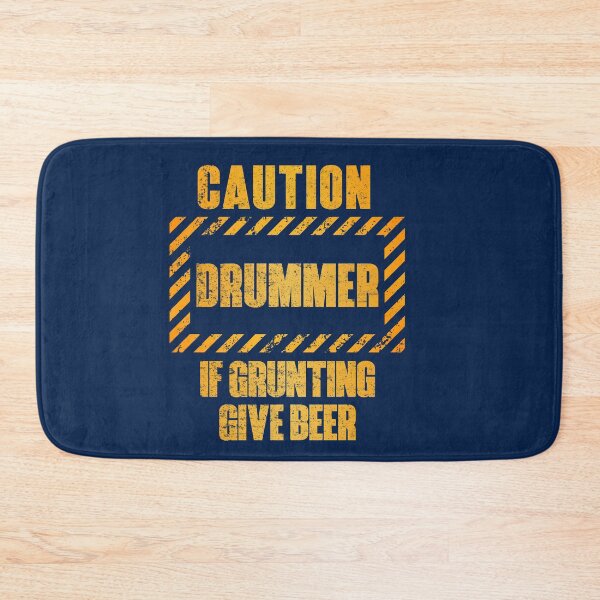 Item preview, Caution: Drummer.  If Grunting Give Beer designed and sold by HappySchnapper.