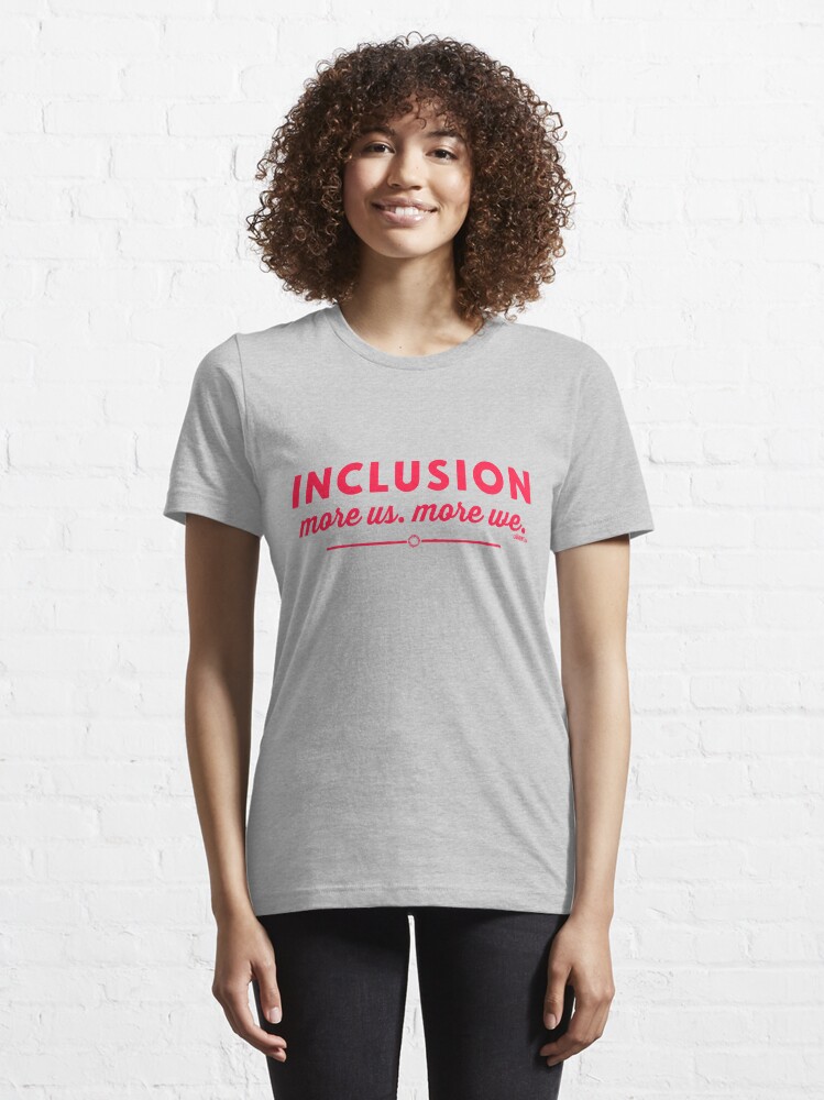 inclusion lives here shirt
