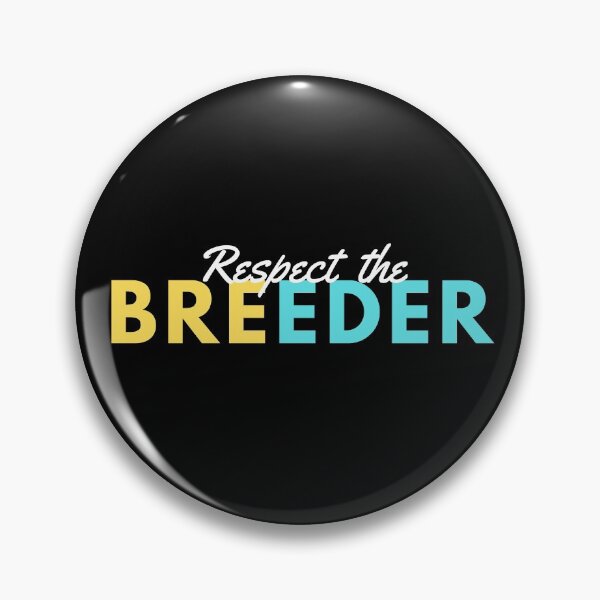 Item preview, RESPECT THE BREEDER designed and sold by T-shirtgallery.