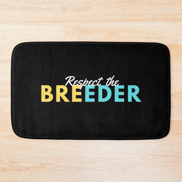 Item preview, RESPECT THE BREEDER designed and sold by T-shirtgallery.