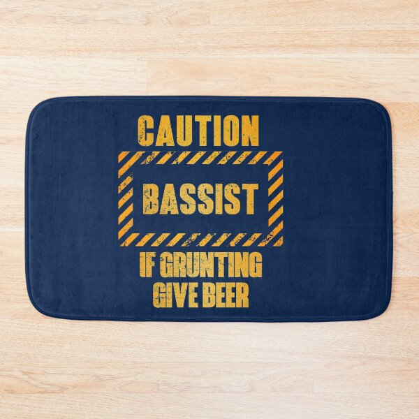 Item preview, Caution: Bassist.  If Grunting Give Beer designed and sold by HappySchnapper.