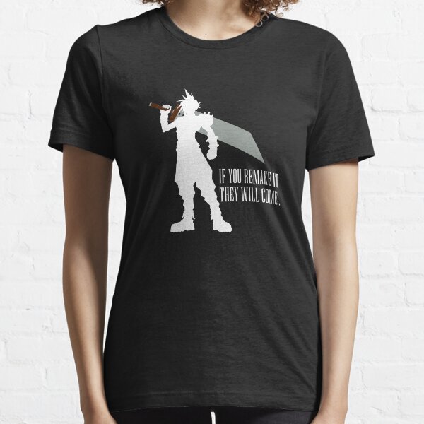 If you remake it... Essential T-Shirt