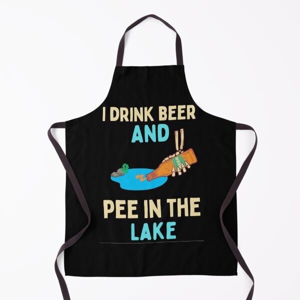 Item preview,    I Pee In The Lake After Drink Beer -  Funny Lake Life Quotes designed and sold by chetan786.