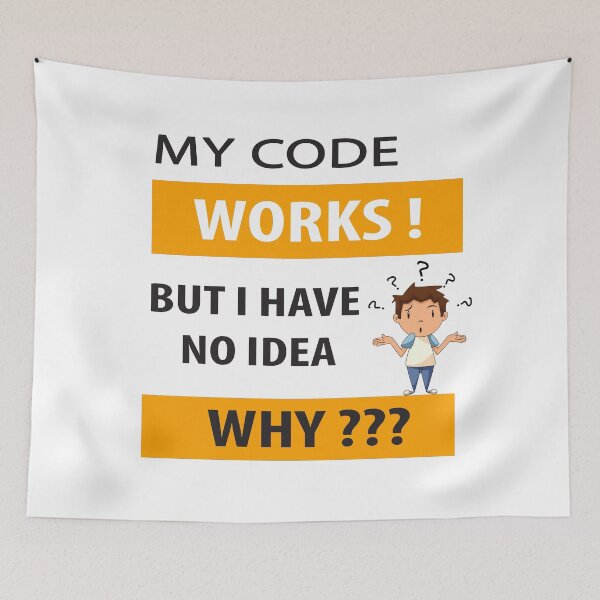 Item preview, I don't know why my code works designed and sold by devtshirts.