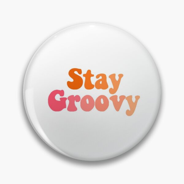 Item preview, Stay Groovy designed and sold by tellurica.