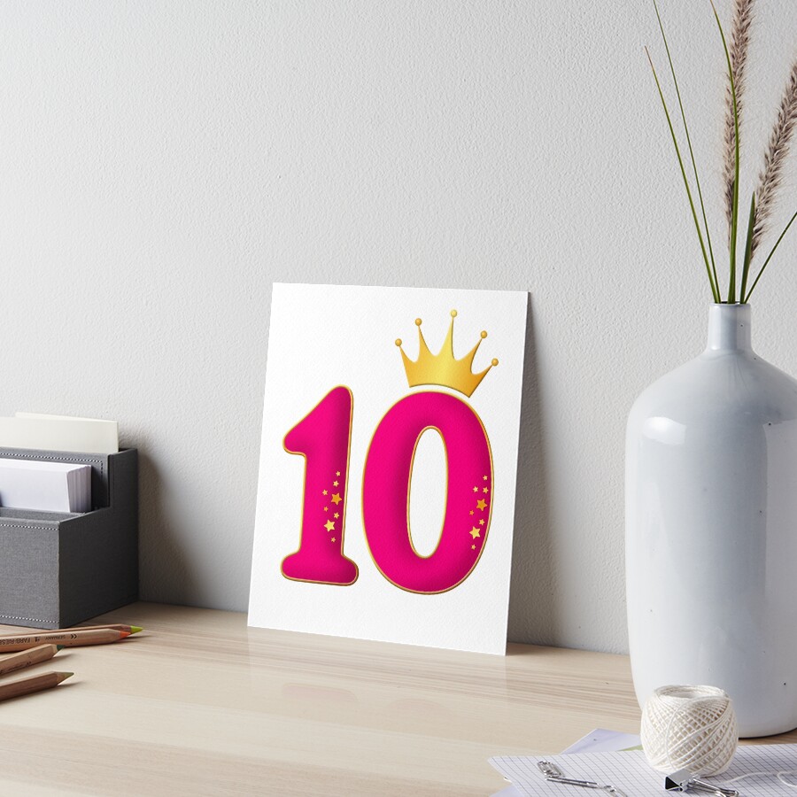 "10 Years Old, Birthday party design for girls. 10 and crown" Art Board