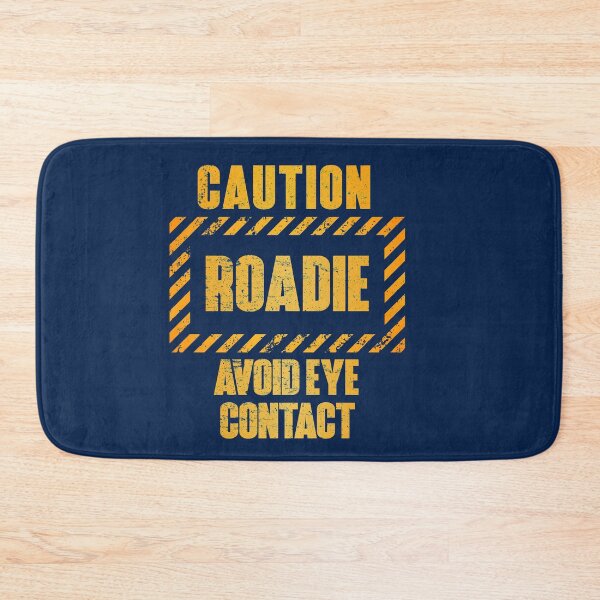 Item preview, Caution: Roadie.  Avoid Eye Contact designed and sold by HappySchnapper.