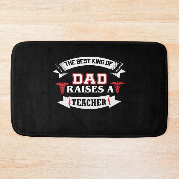 Item preview, The Best King Of Dad Raises A Teacher T-Shirt designed and sold by ThuyPhamStore.