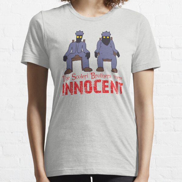 The Scoleri Brothers Were Innocent Essential T-Shirt