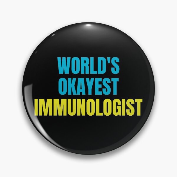 Item preview, World's Okayest Immunologist | Funny Quote For Allergists or Immunologists designed and sold by The-ItemShop.
