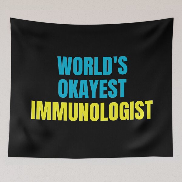 Item preview, World's Okayest Immunologist | Funny Quote For Allergists or Immunologists designed and sold by The-ItemShop.