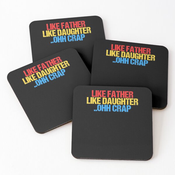 Item preview, Funny Like Father Like Daughter Ohh Crap Awesome Dads designed and sold by Nessshirts.