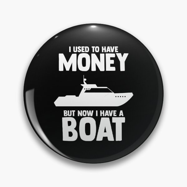 Item preview, Funny I Used To Have Money But Now I Have Boat Docking Boat designed and sold by Nessshirts.
