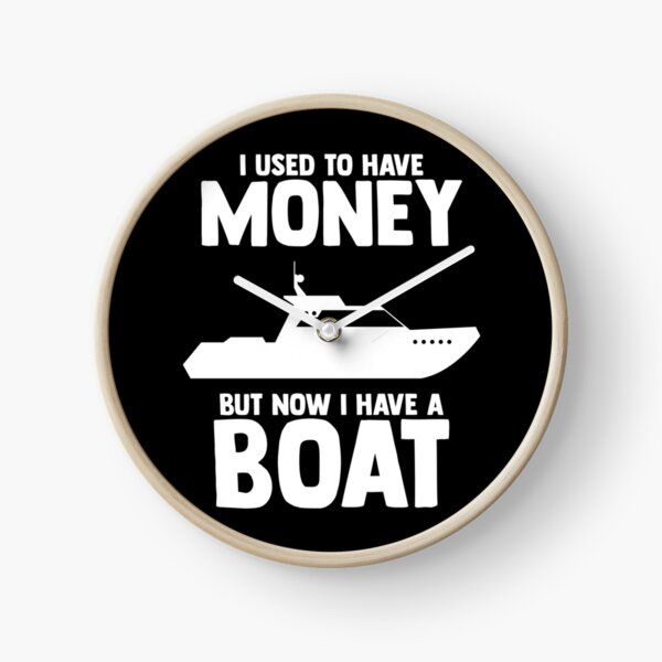 Item preview, Funny I Used To Have Money But Now I Have Boat Docking Boat designed and sold by Nessshirts.