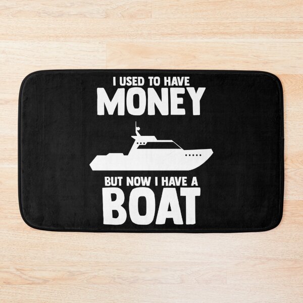 Item preview, Funny I Used To Have Money But Now I Have Boat Docking Boat designed and sold by Nessshirts.
