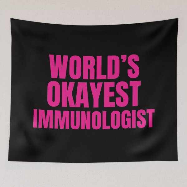 Item preview, World's Okayest Immunologist | Funny Quote For Allergists or Immunologists designed and sold by The-ItemShop.