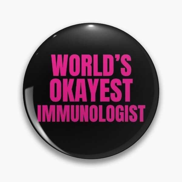 Item preview, World's Okayest Immunologist | Funny Quote For Allergists or Immunologists designed and sold by The-ItemShop.